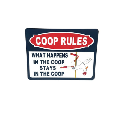 chicken coop sign - coop rules what happens in the coop stays in the coop
