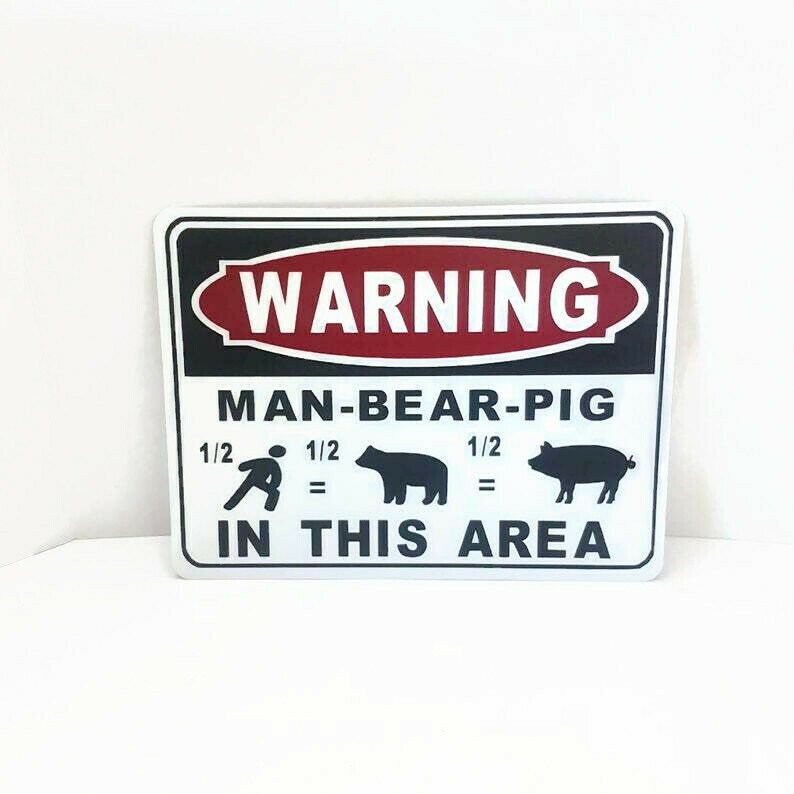 South Park Sign Man Bear Pig Warning Sign