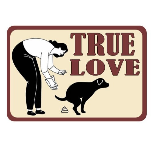 true love dog poop sign