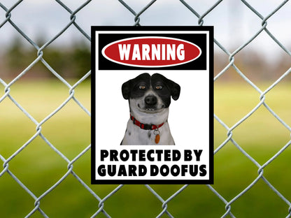 warning protected by guard doofus sign