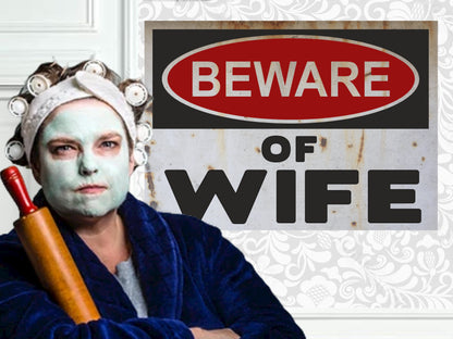 beware of wife warning sign married life marriage