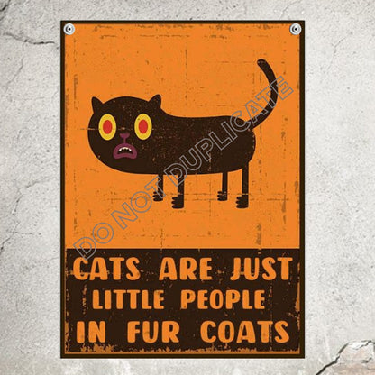cat lover gift cats are just little people in fur coats custom metal sign