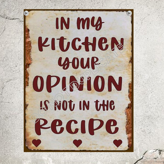kitchen sign in my kitchen your opinion is not in the recipe personalized wall decor