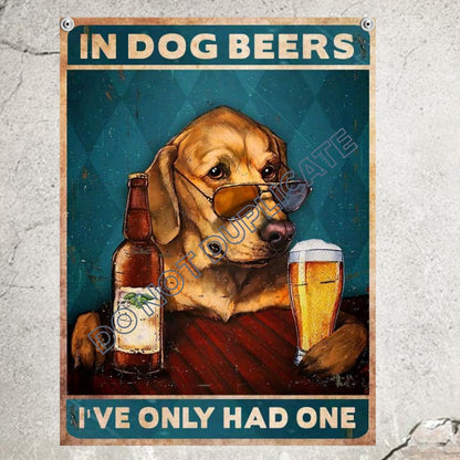 dog sign in dog beers i've only had one bar decor