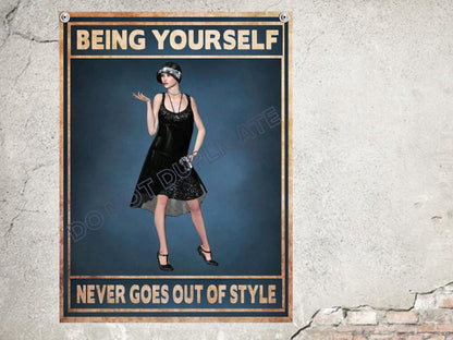 motivational sign womans rights being yourself  never goes out of style