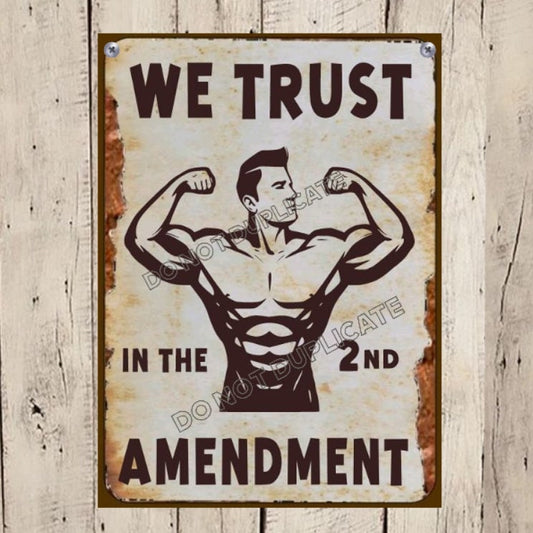 We Trust In The 2nd Amendment Sign