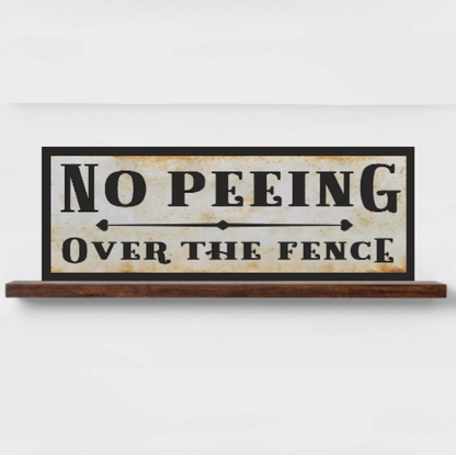No Peeing Off The Deck Sign Cottage Decor