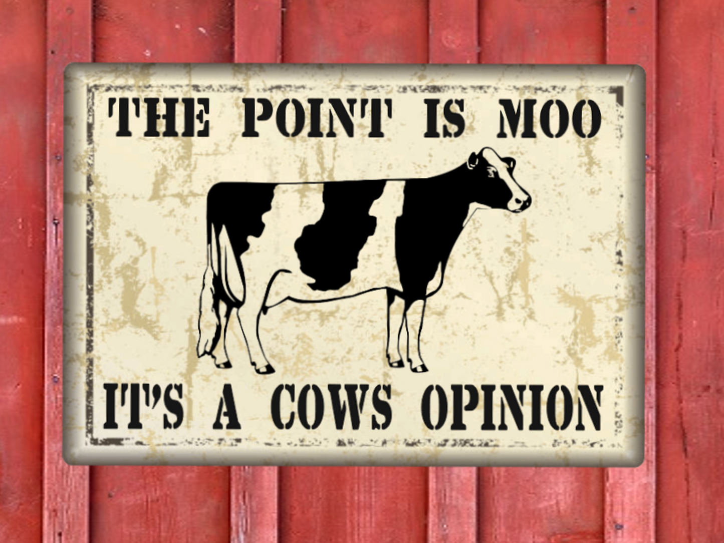 Moo Point Quotes Cow Sign The Point Is Moo Friends – Wainfleet