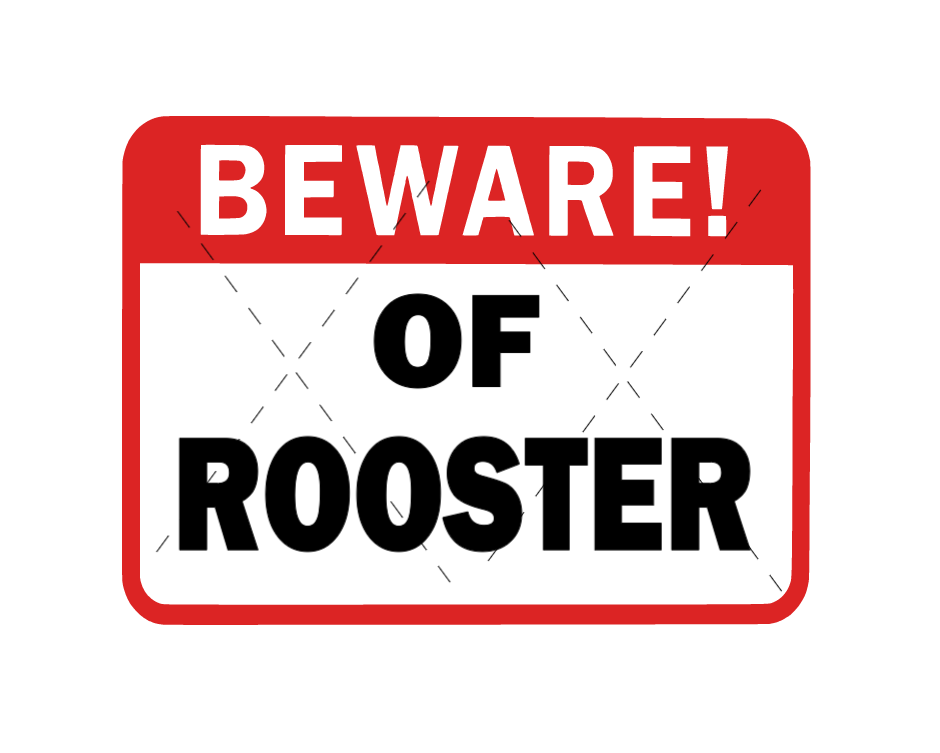 chicken coop signs warning signs beware of rooster