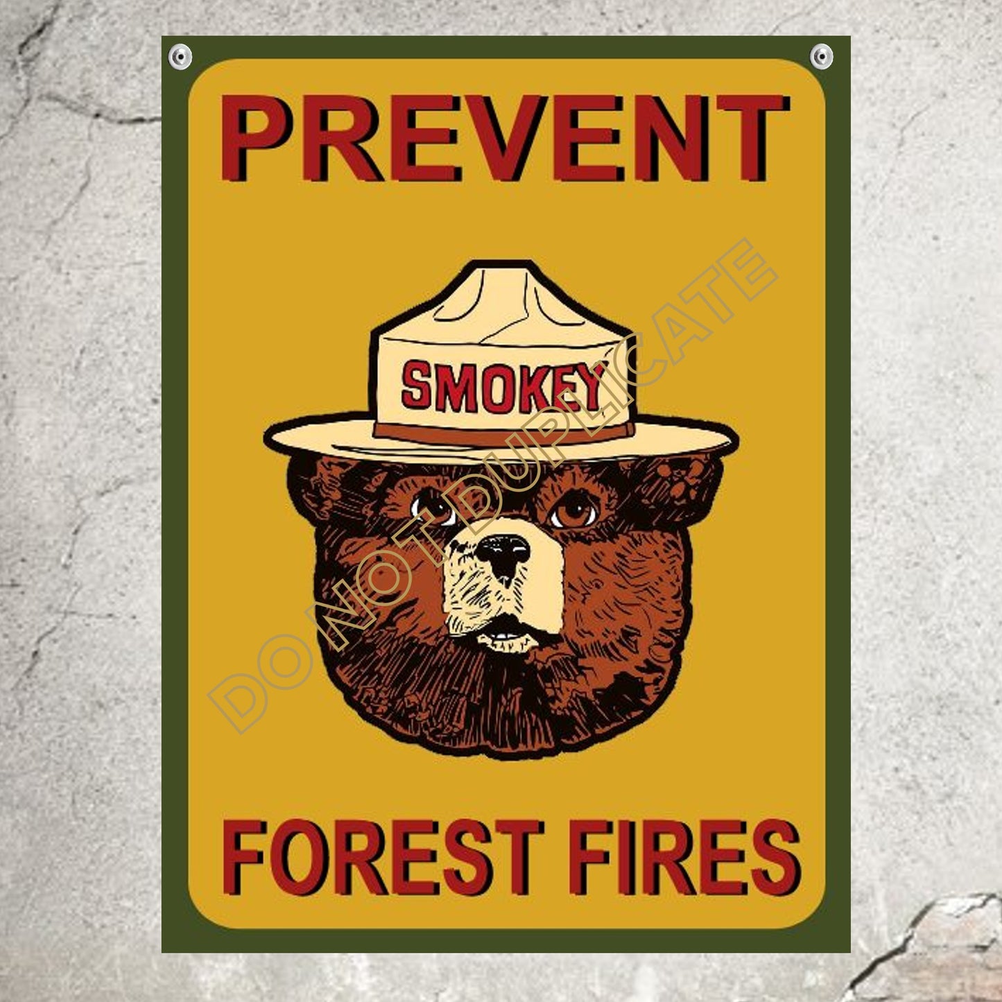 Smokey The Bear Prevent Forest Fires Sign