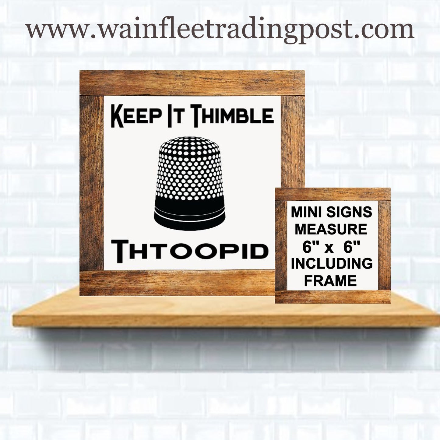 mini sign original design keep it thimble thtoopid